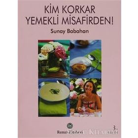 KIM KORKAR YEMEKLI MISAFIRDEN! - SUNAY BABAHAN