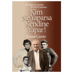 Kim Ne Yaparsa Kendine Yapar! - Cemal Çandır