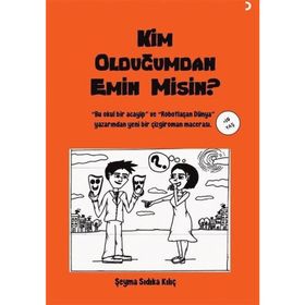 Kim Olduğumdan Emin Misin Şeyma Sıdıka Kılıç