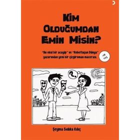 Kim Olduğumdan Emin Misin Şeyma Sıdıka Kılıç