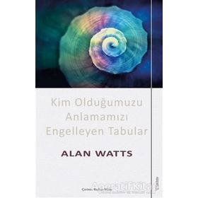 Kim Olduğumuzu Anlamamızı Engelleyen Tabular Thict Nhat Hanh