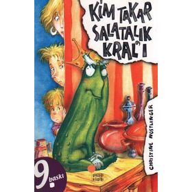 Kim Takar Salatalık Kral’ı - Christine Nöstlinger