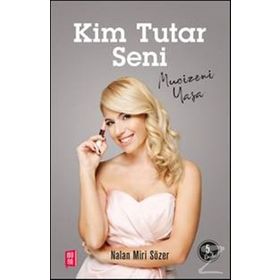 Kim Tutar Seni - Nalan Miri Sözer