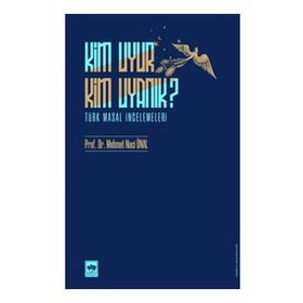 Kim Uyur Kim Uyanık - Mehmet Naci Önal