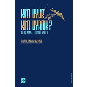 Kim Uyur Kim Uyanık - Mehmet Naci Önal