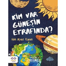 Kim Var Güneşin Etrafında - Nuh Muaz Kapan