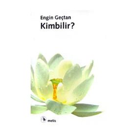 Kimbilir? - Engin Geçtan
