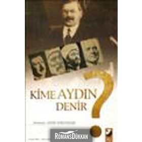 KIME AYDIN DENIR? - AHMET KÖKLÜGİLLER