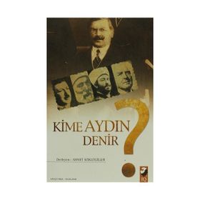 KIME AYDIN DENIR? - AHMET KÖKLÜGİLLER