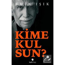Kime Kulsun Emin Işık