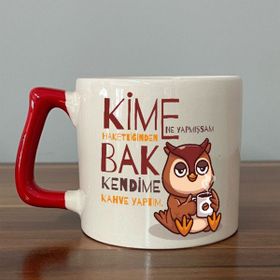 Kime Ne Yaptıysam Hakettiğinden Kırmızı Kulplu D Baskılı Kupa
