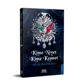 Kime Niyet Kime Kısmet - Müjde Aklanoğlu