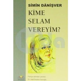 Kime Selam Vereyim ? - Simin Danişver