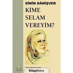 Kime Selam Vereyim ? - Simin Danişver