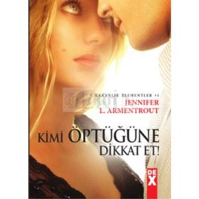 Kimi Öptüğüne Dikkat Et - Jennifer L. Armentrout