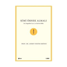 Kimi Örnek Almalı?-Ahmet Nedim Serinsu