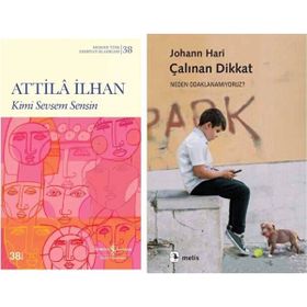 Kimi Sevsem Sensin - Attila İlhan - Çalınan Dikkat Neden Odaklanamıyoruz? - Johann Hari