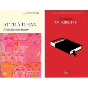 Kimi Sevsem Sensin - Attila İlhan - Fahrenheit 451 - Ray Bradbury