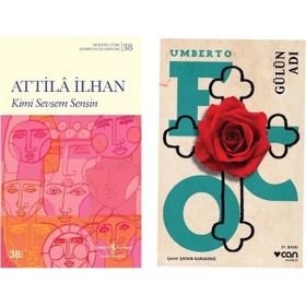 Kimi Sevsem Sensin - Attila İlhan - Gülün Adı - Umberto Eco