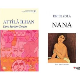 Kimi Sevsem Sensin - Attila İlhan - Nana - Emile Zola