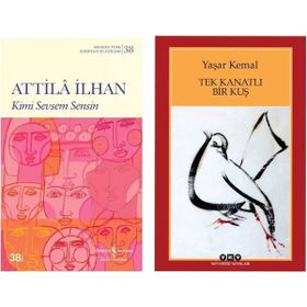 Kimi Sevsem Sensin - Attila Ilhan - Tek Kanatlı Bir Kuş - Yaşar Kemal