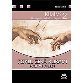 Kimim? 2 Çoklu Zeka Kuramı Evde ve Ailede Nobel Akademik Yayıncılık