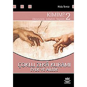 Kimim? 2 Çoklu Zeka Kuramı Evde ve Ailede Nobel Akademik Yayıncılık