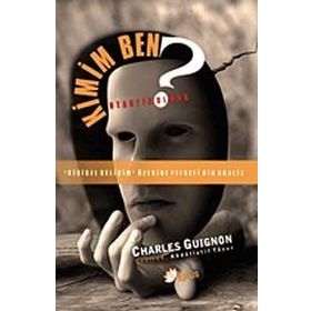 KIMIM BEN?: OTANTIK OLMAK - CHARLES B. GUIGNON