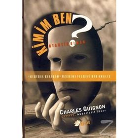 KIMIM BEN?: OTANTIK OLMAK - CHARLES B. GUIGNON