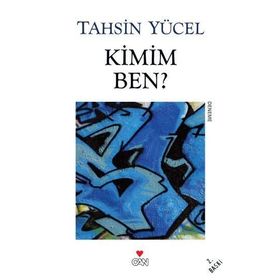 KIMIM BEN? - TAHSIN YÜCEL