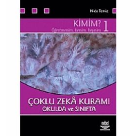 Kimim?: Çoklu Zeka Kuramı Okulda ve Sınıfta 1