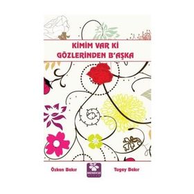 Kimim Var Ki Gözlerinden B’aşka - Özkan Bakır Tugay Bakır