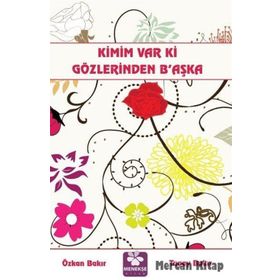 Kimim Var Ki Gözlerinden B’aşka - Özkan Bakır Tugay Bakır