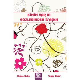 Kimim Var Ki Gözlerinden B’aşka - Özkan Bakır Tugay Bakır