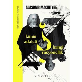 Kimin Adaleti? Hangi Rasyonellik? Livera Yayınevi