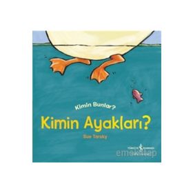Kimin Ayakları? Kimin Bunlar? - Sue Tarsky