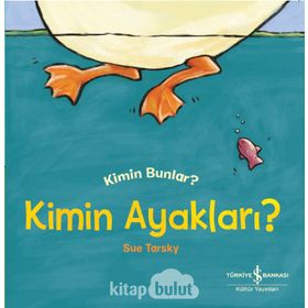 Kimin Ayakları? Kimin Bunlar? - Sue Tarsky