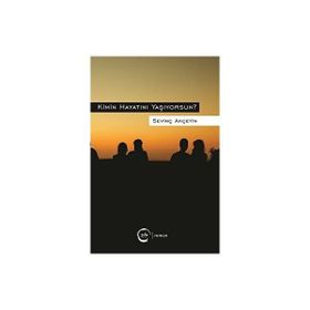 Kimin Hayatını Yaşıyorsun - Sevinç Akçetin