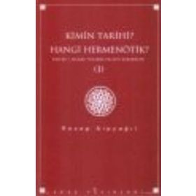 KIMIN TARIHI, HANGI HERMENÖTIK? KUR'AN'I ANLAMA YOLUNDA FELSEFI DENEMELER 1 - RECEP ALPYAĞIL