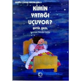 KIMIN YATAĞI UÇUYOR - AYTÜL AKAL