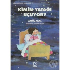 KIMIN YATAĞI UÇUYOR - AYTÜL AKAL