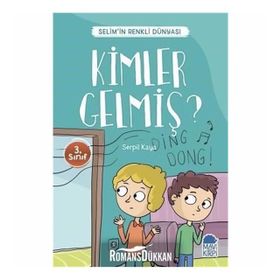 Kimler Gelmiş Selim'n Renkli Dünyası 3. Sınıf Okuma Kitabı Serpil Kaya