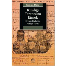 Kimliği Terennüm Etmek Kamran Elend