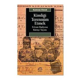 Kimliği Terennüm Etmek Kamran Elend