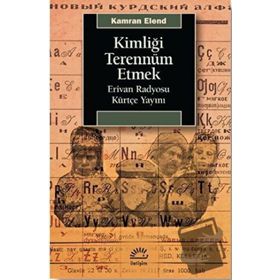 Kimliği Terennüm Etmek Kamran Elend