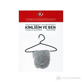 Kimliğim ve Ben - Işıl Zeybek Hande Duru