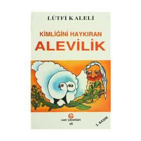 KİMLİĞİNİ HAYKIRAN ALEVILIK - LÜTFİ KALELI