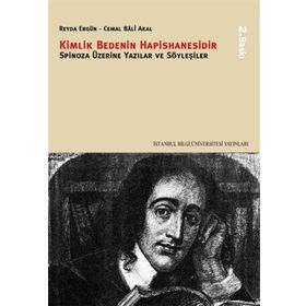 KIMLIK BEDENIN HAPISHANESIDIR SPINOZA ÜZERİNE YAZILAR VE SÖYLEŞİLER - REYDA ERGÜN;CEMAL BÂLI AKAL