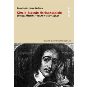 KIMLIK BEDENIN HAPISHANESIDIR SPINOZA ÜZERİNE YAZILAR VE SÖYLEŞİLER - REYDA ERGÜN;CEMAL BÂLI AKAL