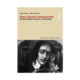 KIMLIK BEDENIN HAPISHANESIDIR SPINOZA ÜZERİNE YAZILAR VE SÖYLEŞİLER - REYDA ERGÜN;CEMAL BÂLI AKAL